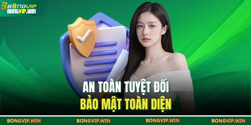 An toàn tuyệt đối – bảo mật toàn diện