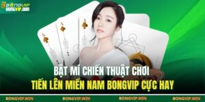 Tiến lên miền nam BONGVIP