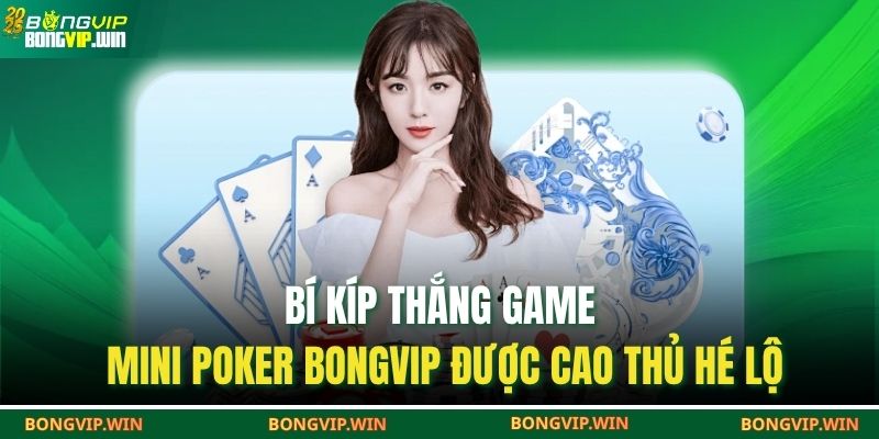 Mini poker BONGVIP