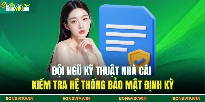 Đội ngũ kỹ thuật nhà cái kiểm tra hệ thống bảo mật định kỳ