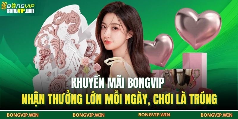 Khuyến mãi Bongvip