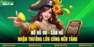 Nổ hũ 90