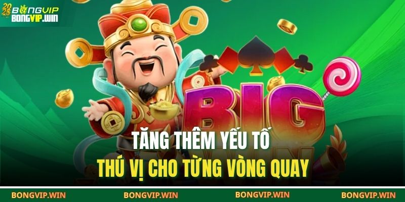 Tăng thêm yếu tố thú vị cho từng vòng quay